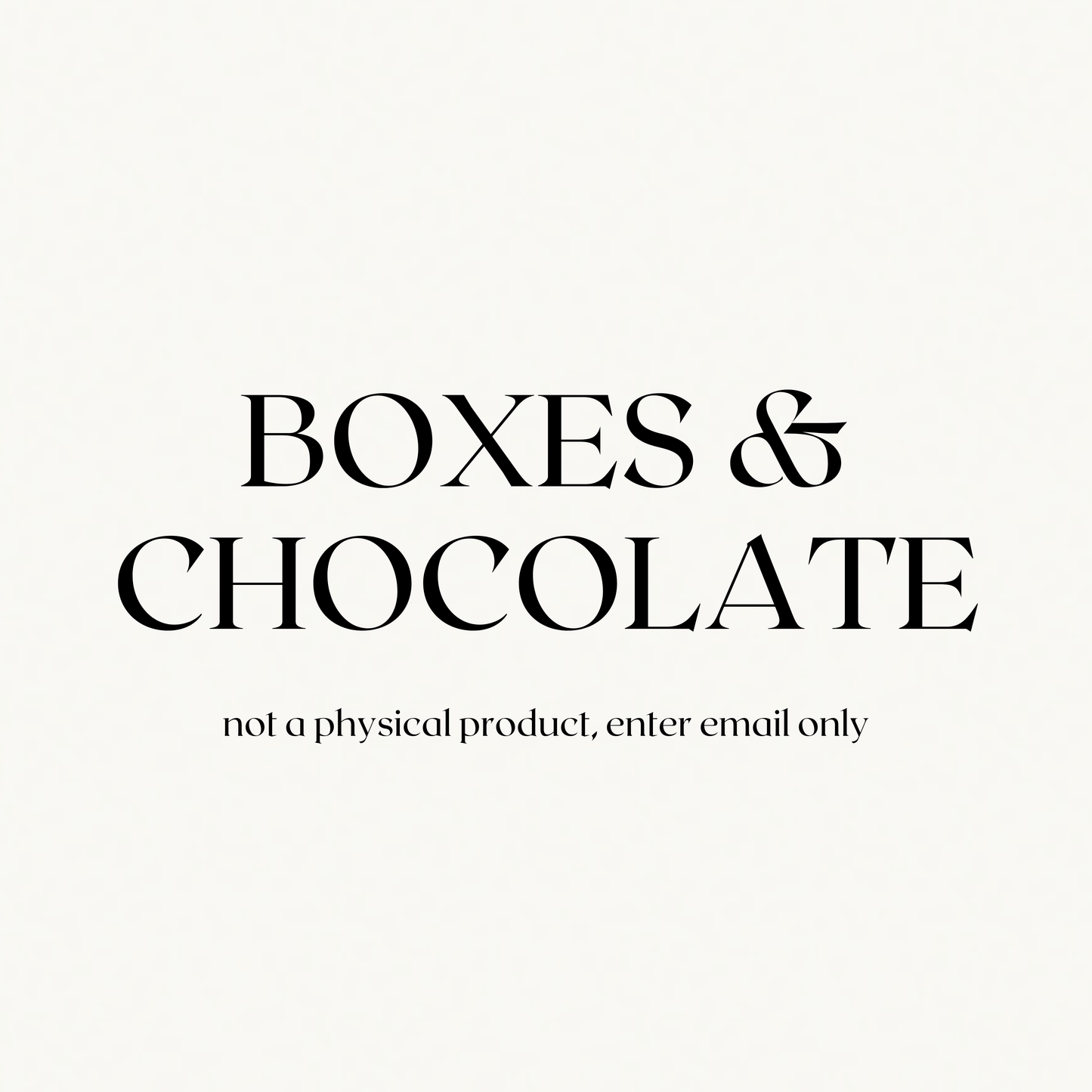 Boxes & Chocolate Supply List