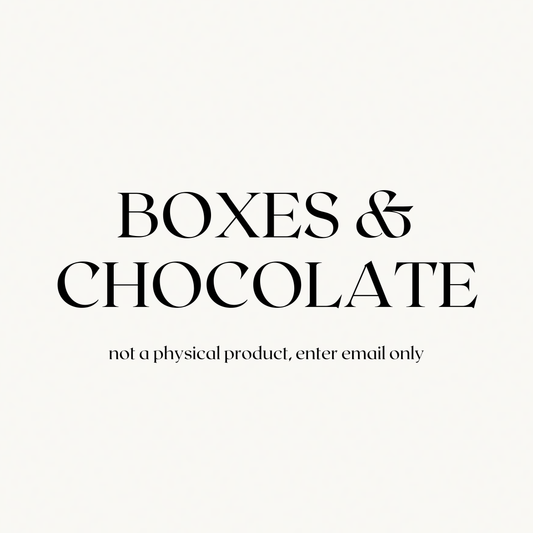 Boxes & Chocolate Supply List