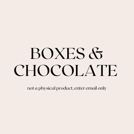 Boxes & Chocolate Supply List